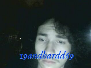 19andhardd69