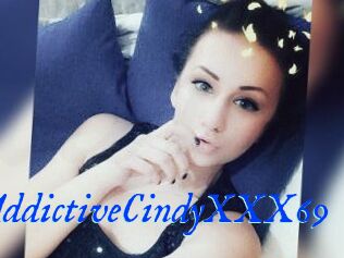 AddictiveCindyXXX69