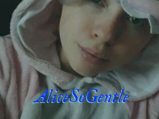 AliceSoGentle