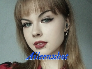 Aileenxhot