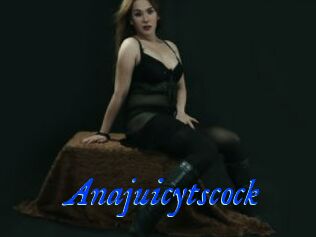 Anajuicytscock