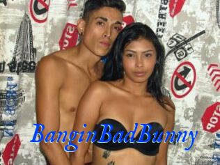 BanginBadBunny