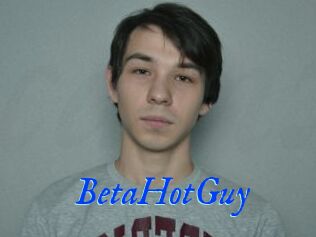 BetaHotGuy