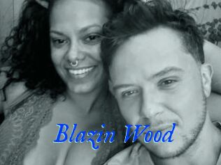 Blazin_Wood