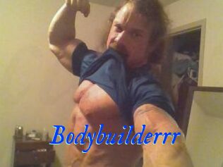 Bodybuilderrr