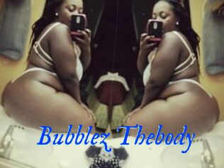 Bubblez_Thebody