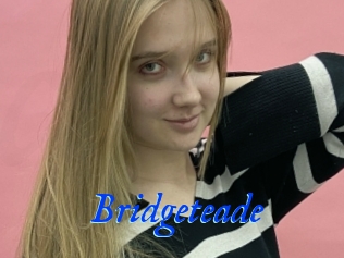 Bridgeteade