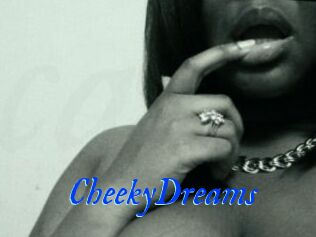 CheekyDreams