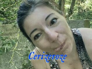 Cerizeroze