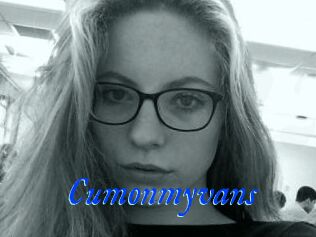 Cumonmyvans