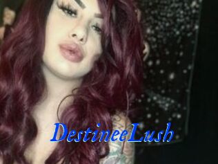 DestineeLush