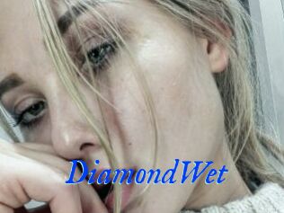 DiamondWet