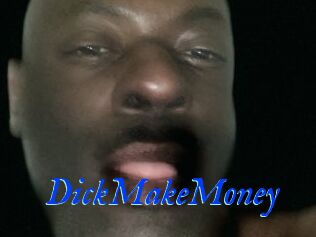 DickMakeMoney