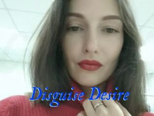 Disguise_Desire