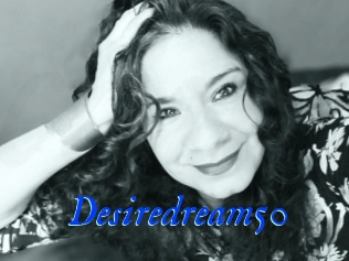 Desiredream50