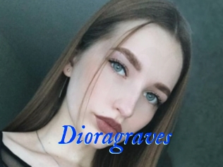 Dioragraves