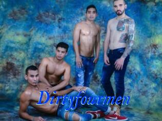 Dirtyfourmen