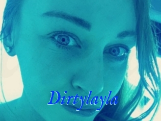 Dirtylayla