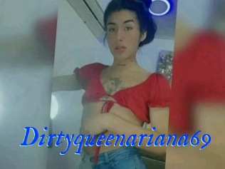 Dirtyqueenariana69