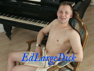 EdLargeDick