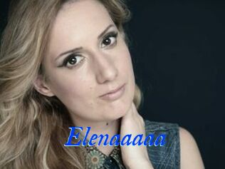 Elenaaaaa