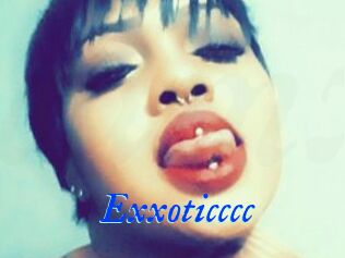 Exxoticccc