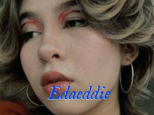 Edaeddie