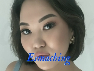 Esmaching