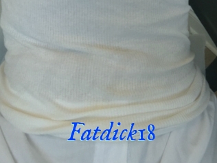 Fatdick18