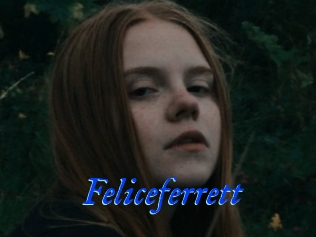 Feliceferrett