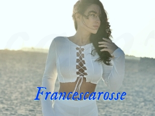 Francescarosse