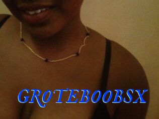 GROTEBOOBSX