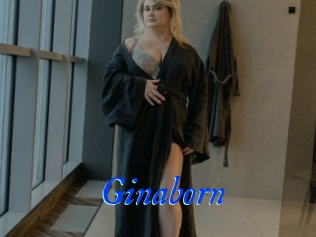 Ginaborn