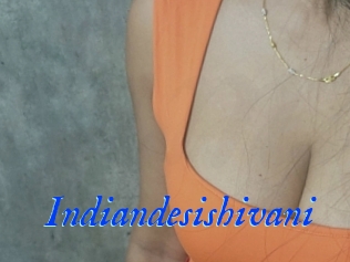 Indiandesishivani