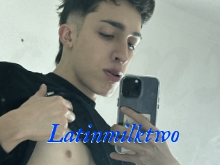 Latinmilktwo