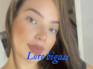 Lore_bigass