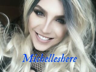 Michelleshere