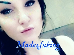 Made4fuking