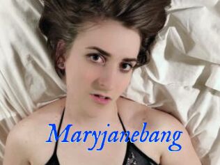 Maryjanebang