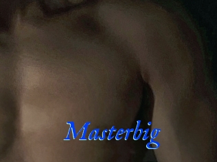 Masterbig