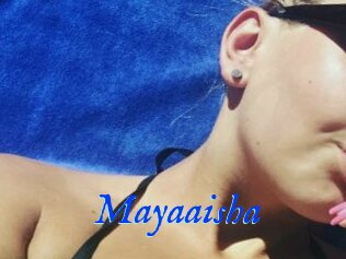 Mayaaisha