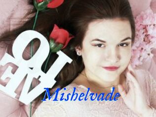 Mishelvade