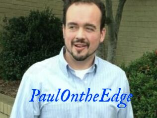 PaulOntheEdge