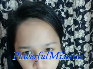 PowerfulMistress