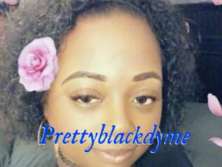 Prettyblackdyme