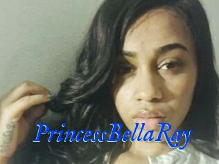 PrincessBellaRay