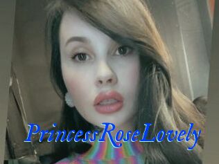 PrincessRoseLovely