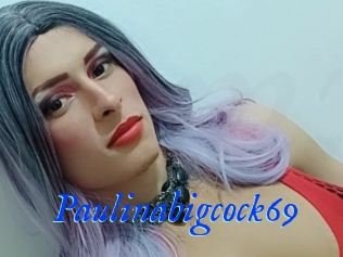 Paulinabigcock69