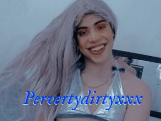 Pervertydirtyxxx