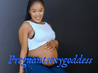 Pregnantsexygoddess